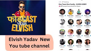 Elvish Yadav ne Kiya new you tube channal Ka name reveal  Ashish Gupta sir ne diye kuch suggestions [upl. by Helman]