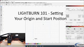 Lightburn 101  Starting Position Origins and Homing [upl. by Olaznog]