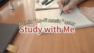 Study With Me 60 Min no break Lofi ASMR  real time｜motivation [upl. by Allenrad812]