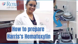 How to Prepare Harriss Hematoxylin  Renal Path Labs  Priya Singh [upl. by Bakki]