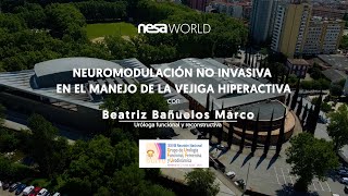 Noninvasive Neuromodulation in OAB Dr Beatriz Bañuelos Marco Urologist GUFFU 2024 Ft NESA [upl. by Adnorahc132]