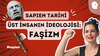 4755 Faşizmin Tarihi Temelleri Kuramları Önemli isimleri  Pelin Batu ile Sapien Tarihi [upl. by Lorenzana267]