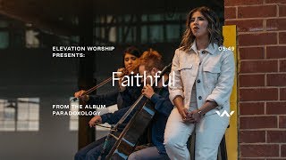 Faithful Paradoxology  Official Music Video  Elevation Worship [upl. by Gambrill]