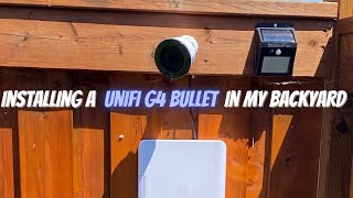 Installing a Unifi G4 Bullet In My Backyard [upl. by Ydoc]