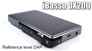 iBasso DX200 review [upl. by Arriaet]