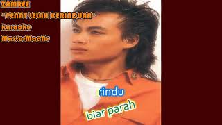 ZAMREE PENAT LELAH KERINDUAN karaoke M1 [upl. by Gurevich356]