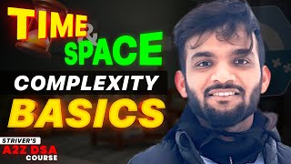 Time and Space Complexity  Strivers A2Z DSA Course [upl. by Naihtniroc]