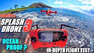 SwellPro Waterproof SPLASH DRONE 3 Review  Part 2 Flight Test  Ocean Proof [upl. by Harold447]