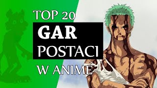 Top 20 MĘSKICH POSTACI w anime [upl. by Orgalim]