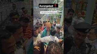 Asaduddin Owaisi Sahab At Aurangabad aimim shorts [upl. by Ailimat]