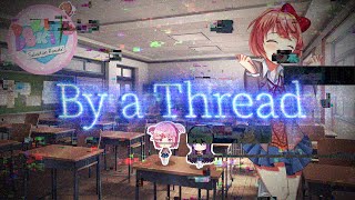 DDLC Salvation Remake OST  By a Thread [upl. by Aenyl913]