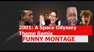 2001 A Space Odyssey Theme Remix  FUNNY MONTAGE [upl. by Clifton983]