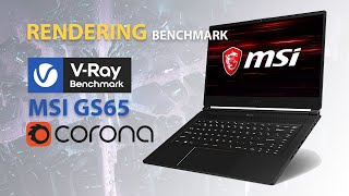 MSI GS65 VRAY  Corona Benchmark [upl. by Notsirk]