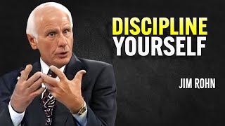 YOU MUST DISCIPLINE YOURSELF EVERY DAY  Jim Rohn Motivation [upl. by Rehtnug310]