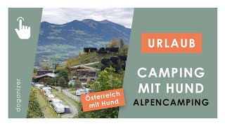 Camping mit Hund in Österreich  Alpencamping Nenzig  Getestet [upl. by Flori246]