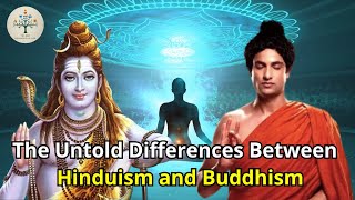 The Untold Differences Between Hinduism and Buddhism [upl. by Boothman325]