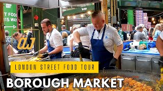 Must Eats of Londons BOROUGH MARKET  Delicious Food Tour  London Street Food Tour [upl. by Eolc462]