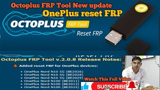 Octoplus FRP Tool v208 Release I New Update I Added reset FRP for OnePlus [upl. by Obaza]