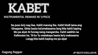 Gagong Rapper  Kabet Instrumental Remake Beat WLyrics [upl. by Zashin]