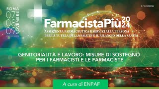 Genitorialità e lavoro misure di sostegno per i farmacisti e le farmaciste [upl. by Beauchamp]