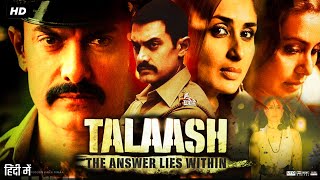 Talaash The Answer Lies Within Full Movie Review  Aamir Khan  Kareena Kapoor Khan  Rani Mukerji [upl. by Ahsenav237]