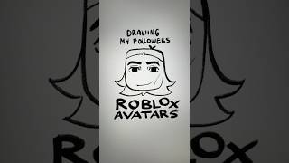 Drawing my followers Roblox avatars [upl. by Naillij]