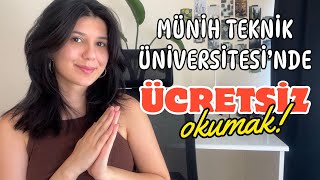 MÜNİH TEKNİK ÜNİVERSİTESİNDE ÜCRETSİZ OKUMAK  Muafiyet Bursu Başvurusu  Almanyada Yüksek Lisans [upl. by Jodie]