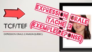 TCFTEF CanadaQuébec  Expression Orale  Tâche 3 [upl. by Washko90]