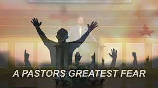 quotA PASTORS GREATEST FEARquot [upl. by Yblehs]