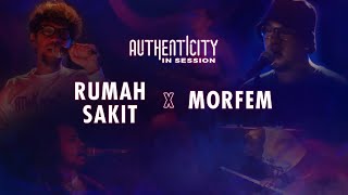 Rumah Sakit X Morfem  Authenticity InSession Vol 2 [upl. by Ergener]