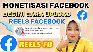 CARA UPLOAD REELS DI FACEBOOK YANG BENAR  SETTINGAN REELS FACEBOOK MONETISASI [upl. by Lejna]