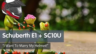 Schuberth E1 and SC10U  One Small Problem [upl. by Waverly854]