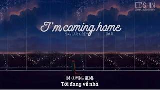 Vietsub  Lyrics  Skylar Grey  Im coming home Part 2 [upl. by Vipul]