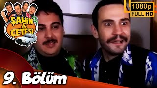 Şahin ve Çetesi  9 Bölüm HD Versiyon [upl. by Dougherty]