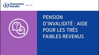 Pension dinvalidité  Aide pour les très faibles revenus [upl. by Dimitris]