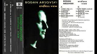 Bodan Arsovski  Endless View 1995 Full Album [upl. by Yank]