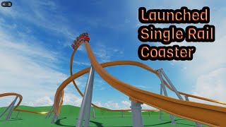 Launched Single Rail Coaster [upl. by Wesla]