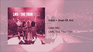 Little Mix  Intro  Joan Of Arc LM5 The Tour Film [upl. by Ahsilrak]