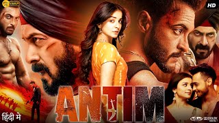 Antim Full Movie  Salman Khan  Aayush Sharma  Saiee Manjrekar  Review amp Facts [upl. by Esilahc]