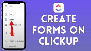 How to Create Forms on ClickUp 2024  Register Forms on ClickUp [upl. by Tingey]