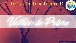 EN DIRECT  Veillée de prière  Eglise de Dieu Delmas 17  Vendredi 17 Fevrier 2023 [upl. by Nai]