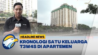 Kronologi Satu Keluarga T3w4s di Apartemen [upl. by Neilla]