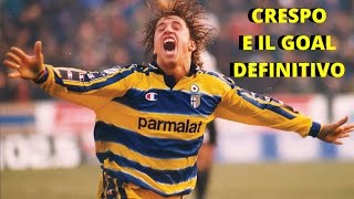 CRESPO E IL GOL DEFINITIVOQUANDO IL PARMA FECE PERDERE LO SCUDETTO ALLA JUVE  STORIA DEL PARMA 2 [upl. by Laine]