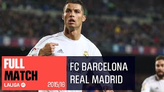 ELCLÁSICO FC Barcelona vs Real Madrid 12 20152016 FULL MATCH [upl. by Malo]