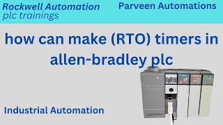 how can use RTO retentive timer in allenbradley plc [upl. by Drofxer]