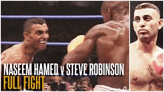 PRINCE NASEEM HAMED v STEVE ROBINSON FULL FIGHT  FIRST WORLD TITLE SHOT  THE QUEENSBERRY VAULT [upl. by Nitsrik679]