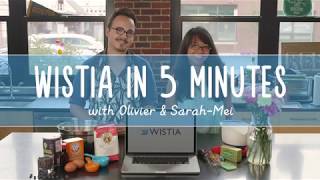 Wistia in 5 Minutes [upl. by Sasnak]