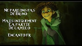 quotNe parlons pas de Brunoquot mais cest uniquement la partie de Camilo Encanto FR [upl. by Maris]