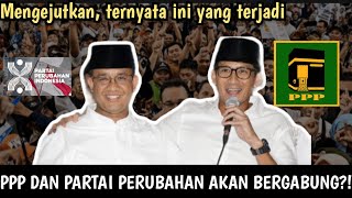 Mengejutkan PPP dan Partai Perubahan bergabung Ternyata ini yang terjadi [upl. by Julie]