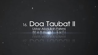 Ustaz Abdullah Fahmi  Doa Taubat II Official Video [upl. by Corina]